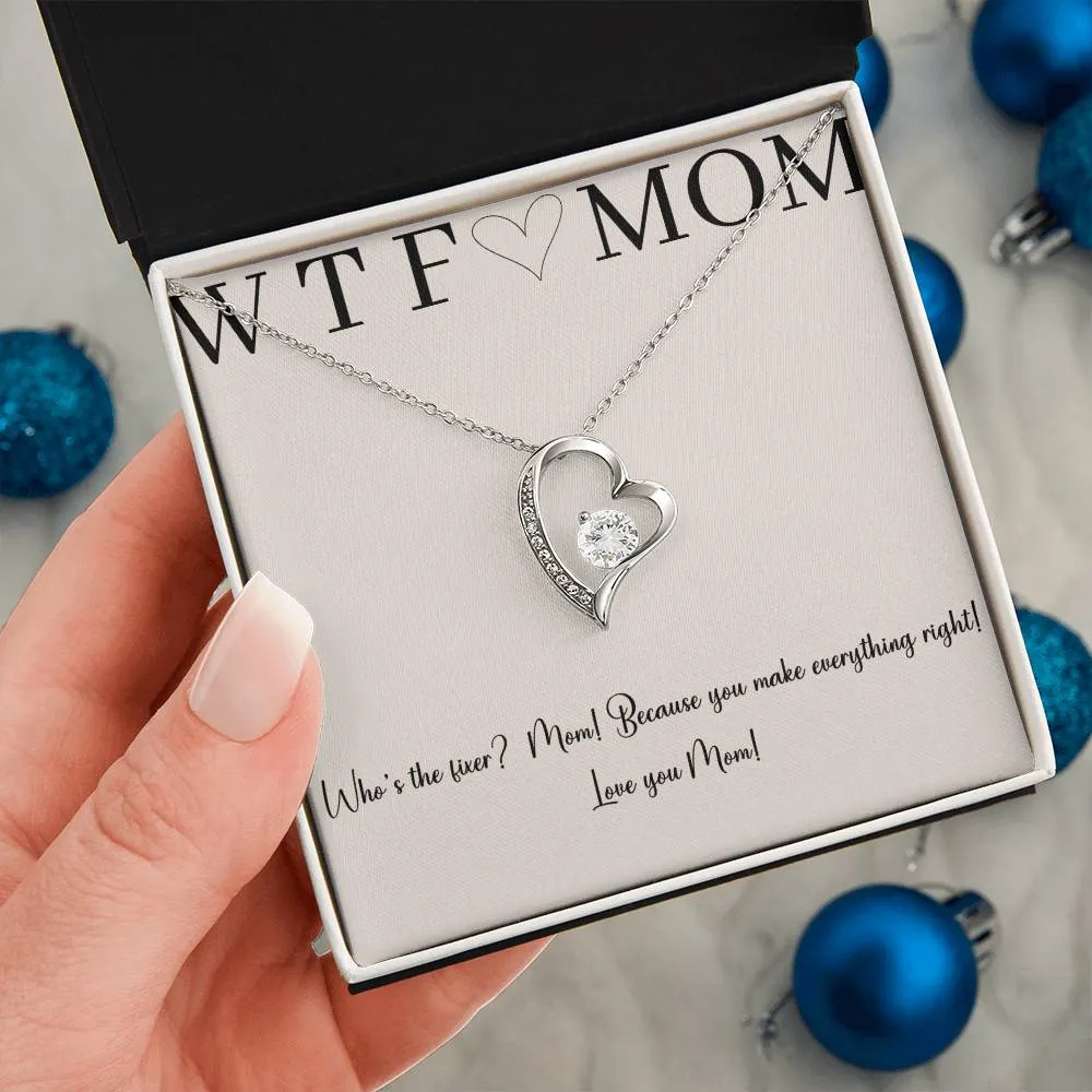 Mother's Day Gift For Mom, Heart Necklace, Funny WTF Who's The Fixer, Present for Mother