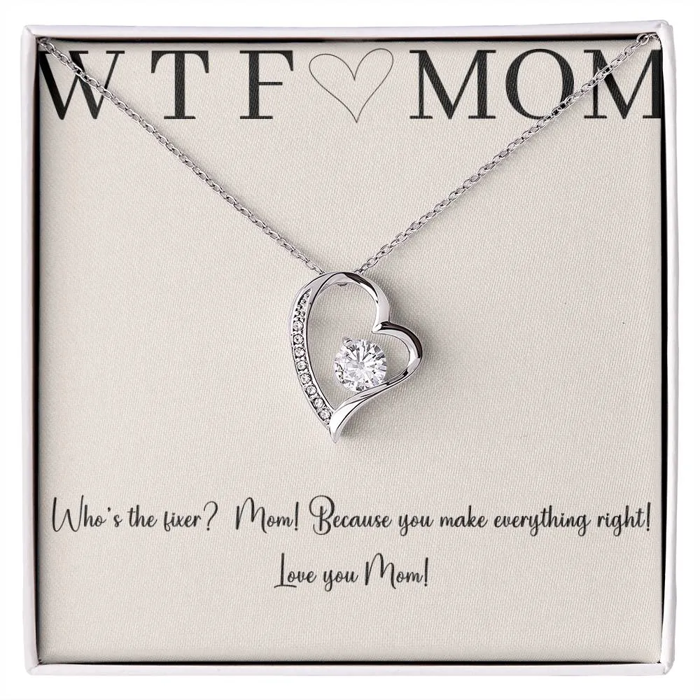 Mother's Day Gift For Mom, Heart Necklace, Funny WTF Who's The Fixer, Present for Mother